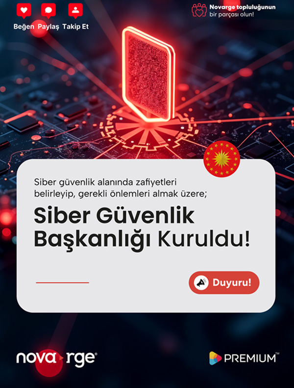 Siber Güvenlik İçin Yeni Dönem: Siber Güvenlik Başkanlığı Kuruldu!